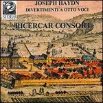 Haydn: Divertimenti for 8 voices, Vol. 1 - Ricercar Consort