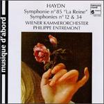 Haydn: Symphonies No. 85 "La Reine", 12 & 34