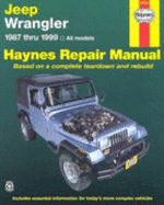 Haynes Jeep Wrangler: 1987 Thru 1999 - Motorbooks International, and Stubblefield, Mike