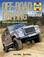Haynes Off-Road Driving Manual: Step-By-Step Instruction for All Terrains