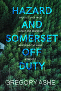 Hazard and Somerset: Off Duty Volume 3