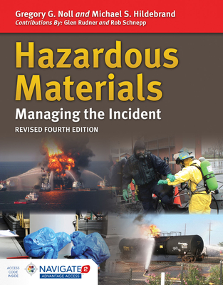 Hazardous Materials: Managing the Incident with Navigate 2 Advantage Access: Managing the Incident with Navigate 2 Advantage Access - Noll, Gregory G, and Hildebrand, Michael S, and Rudner, Glen