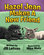 Hazel Jean Makes a New Friend