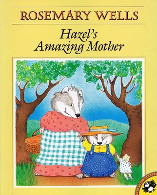 Hazel's Amazing Mother - Wells, Rosemary