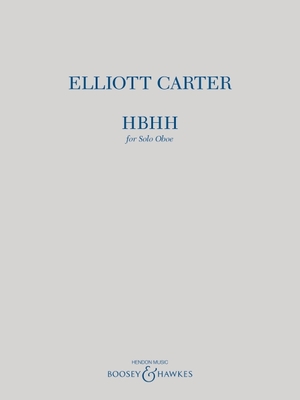 Hbhh for Solo Oboe - Carter, Elliott (Composer)