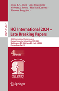 HCI International 2024 - Late Breaking Papers: 26th International Conference on Human-Computer Interaction, HCII 2024, Washington, DC, USA, June 29 - July 4, 2024, Proceedings, Part IV