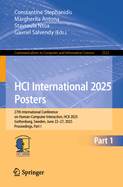 HCI International 2025 Posters: 27th International Conference on Human-Computer Interaction, HCII 2025, Gothenburg, Sweden, June 22-27, 2025, Proceedings, Part I