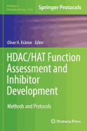 Hdac/Hat Function Assessment and Inhibitor Development: Methods and Protocols