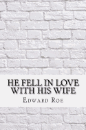 He Fell In Love With His Wife