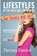He Loves Me Not: A Lifestyles of the Rich and (In)Famous Book