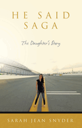 He Said Saga: The Daughter's Story