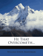 He That Overcometh
