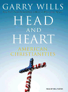 Head and Heart: American Christianities