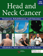 Head and Neck Cancer: Treatment, Rehabilitation, and Outcomes