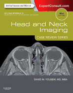 Head and Neck Imaging: Case Review Series - Yousem, David M, MD, MBA