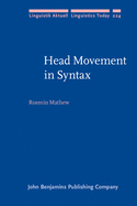Head Movement in Syntax