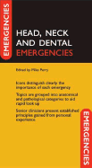 Head, Neck and Dental Emergencies