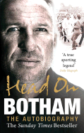 Head on: Ian Botham: The Autobiography