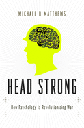 Head Strong Psych & Mil Dom 21st Cent C