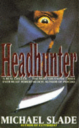 Headhunter - Slade, Michael