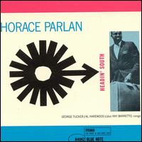 Headin' South - Horace Parlan