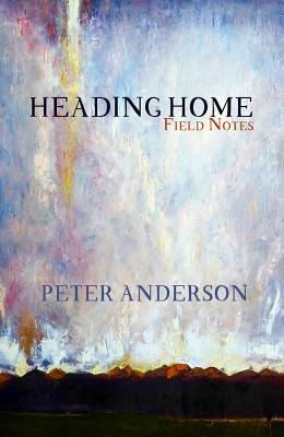 Heading Home - Anderson, Peter