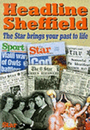 Headline Sheffield: The Star Brings Your Past to Life