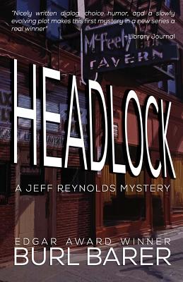 Headlock: A Jeff Reynolds Mystery - Barer, Burl