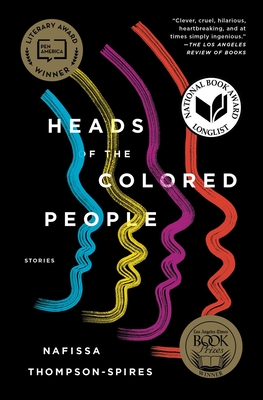 Heads of the Colored People: Stories - Thompson-Spires, Nafissa