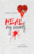 Heal My Wounds