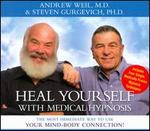 Heal Yourself with Medical Hypnosis