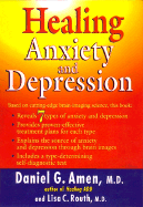 Healing Anxiety and Depression - Amen, Daniel G, Dr., MD, and Routh, Lisa C, MD
