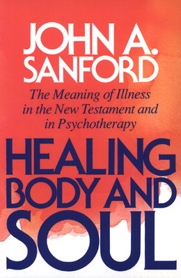 Healing body and soul - Sanford, John A