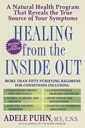 Healing from the Inside Out: A Natural Health Program That Reveals the True Source of Your Symptoms