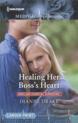 Healing Her Boss's Heart - Drake, Dianne