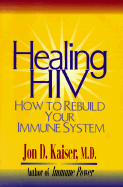 Healing HIV: How to Rebuild Your Immune System