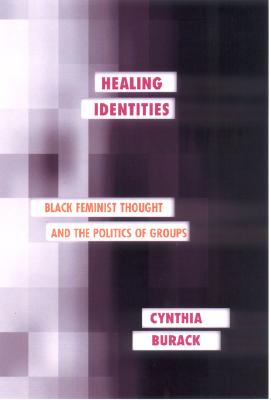 Healing Identities - Burack, Cynthia