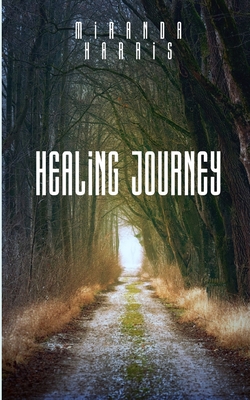 Healing Journey - Harris, Miranda