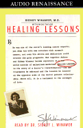 Healing Lessons: A Doctor's Story of Love, Loss, and Transformation - Winawer, Sidney J, M.D. (Read by), and Taylor, Nick