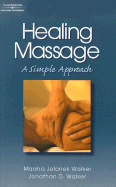 Healing Massage: A Simple Approach