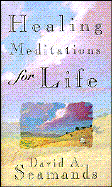 Healing Meditations for Life