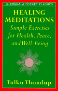Healing Meditations - Thondup, Tulku