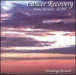 Healing Power Meditations: Cancer Recovery