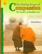 Healing Power of Compassion - Bloom, Pamela