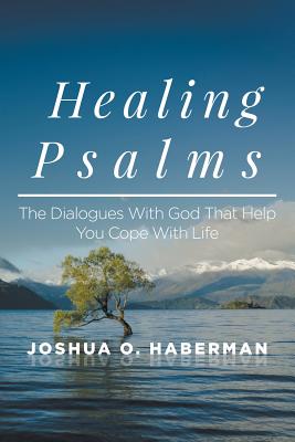 Healing Psalms - Haberman, Joshua O