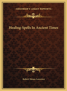 Healing-Spells in Ancient Times