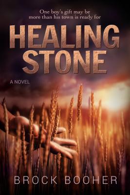 Healing Stone - Booher, Brock