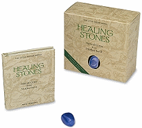 Healing Stones: Natural Cures from Mother Earth