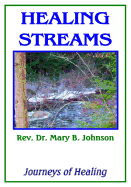 Healing Streams - Johnson, Mary B, Rev.