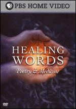 Healing Words: Poetry and Medicine